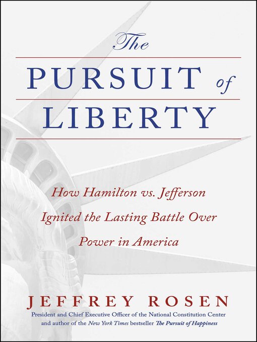 Title details for The Pursuit of Liberty by Jeffrey Rosen - Available